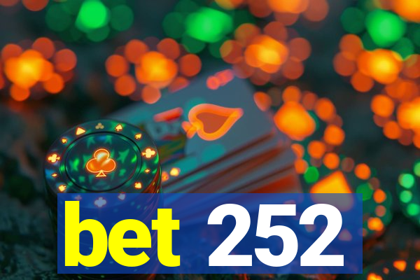 bet 252